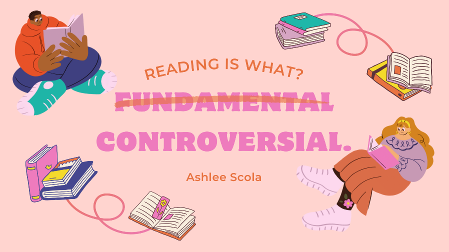 Reading+is+what%3F+Controversial.